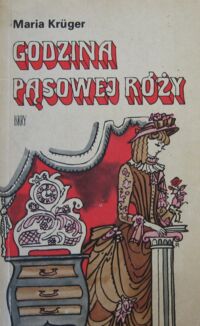 Miniatura okładki Kruger Maria Godzina pąsowej róży.