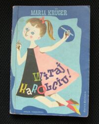 Miniatura okładki Kruger Maria /ilustr. Bielińska Halina/ Witaj Karolciu.