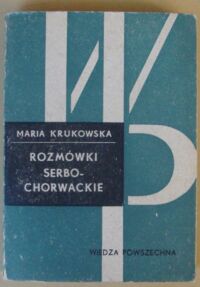 Miniatura okładki Krukowska Maria Rozmówki serbochorwackie.