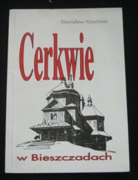 Miniatura okładki Kryciński Stanisław Cerkwie w Bieszczadach.