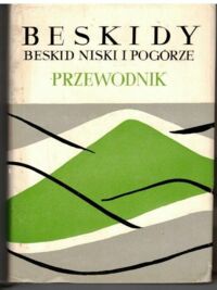 Zdjęcie nr 1 okładki Krygowski Władysław Beskid Niski. Pogórze Ciężkowickie (część wschodnia) i Pogórze Strzyżowsko-Dynowskie (część zachodnia).