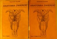 Miniatura okładki Krysiak Kazimierz Anatomia zwierząt. Tom I. Cześć 1/3. Aparat ruchowy. Część 1. Nauka o kościach. Część 2. Nauka o wiązadłach. Część 3. Nauka o mięśniach.