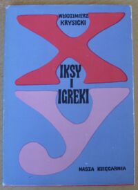 Zdjęcie nr 1 okładki Krysicki Włodzimierz Iksy i igreki.