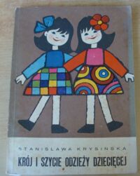 Miniatura okładki Krysińska Stanisława Krój i szycie odzieży dziecięcej.