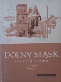 Miniatura okładki Krzywobłocki A., Hanulanka D. Dolny Śląsk. Część niżowa.