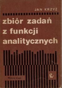 Miniatura okładki Krzyż Jan Zbiór zadań z funkcji analitycznych.