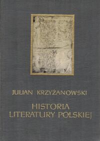 Miniatura okładki Krzyżanowski Julian Historia literatury polskiej. Alegoryzm - preromantyzm.