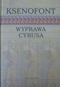 Miniatura okładki Ksenofont Wyprawa Cyrusa.