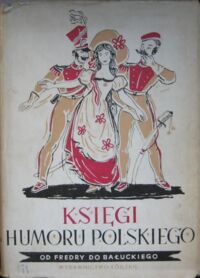 Miniatura okładki  Księgi humoru polskiego. Od Fredry do  Bałuckiego.