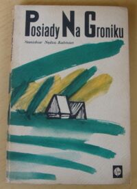 Zdjęcie nr 1 okładki Kubiniec Stanisław Nędza Posiady na Groniku.