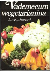 Miniatura okładki Kucharczyk Jan Vademecum wegetarianina