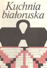Miniatura okładki  Kuchnia białoruska .