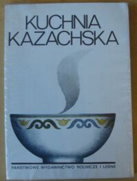 Zdjęcie nr 1 okładki  Kuchnia kazachska.