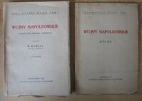 Miniatura okładki Kukiel M. generał brygady /oprac./ Wojny napoleońskie. Wydanie nowe, zmienione i uzupełnione. Z atlasem. /Kurs Historji Wojen. Tom I./