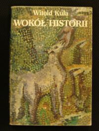 Miniatura okładki Kula Witold Wokół historii.