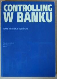 Zdjęcie nr 1 okładki Kulińska-Sadłocha Ewa Controlling w banku.