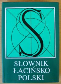 Miniatura okładki Kumaniecki Kazimierz /oprac./ Słownik łacińsko-polski.