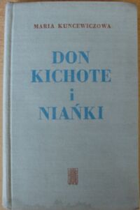 Miniatura okładki Kuncewiczowa Maria Don Kichote i niańki.