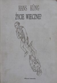 Miniatura okładki Kung Hans Życie wieczne? /Szara Seria/