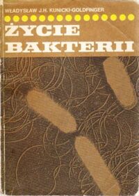 Zdjęcie nr 1 okładki Kunicki-Goldfinger Władysław. Życie bakterii.