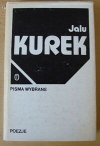 Miniatura okładki Kurek Jalu Poezje. /Pisma wybrane/