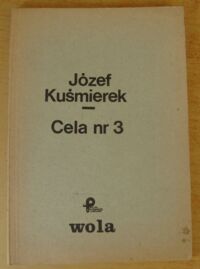 Zdjęcie nr 1 okładki Kuśmierek Józef Cela nr 3.