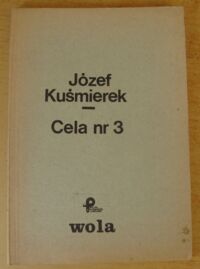 Zdjęcie nr 1 okładki Kuśmierek Józef Cela nr 3.