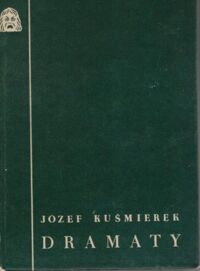 Zdjęcie nr 1 okładki Kuśmierek Józef Dramaty.