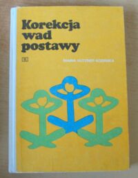 Zdjęcie nr 1 okładki Kutzner-Kozińska Maria Korekcja wad postawy.