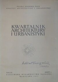 Zdjęcie nr 1 okładki  Kwartalnik architektury i urbanistyki. Teoria i historia. Tom XX. Zeszyt 4