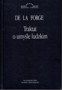 Miniatura okładki La Forge Louis de Traktat o umyśle ludzkim jego władzach, czynnościach oraz jego związku z ciałem.