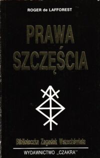 Zdjęcie nr 1 okładki Lafforest Roger de Prawa szczęścia. /Biblioteka Zagadek Wszechświata/