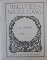 Zdjęcie nr 1 okładki Lagerkvist Par /oprac. Z. Łanowski/ Wybór prozy. /Seria II. Nr 218/