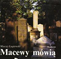 Miniatura okładki Łagiewski Maciej Macewy mówią.