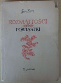 Miniatura okładki Lam Jan Rozmaitości i powiastki.