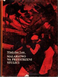 Miniatura okładki Lam Władysław Malarstwo na przestrzeni stuleci.