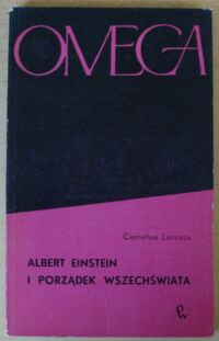 Zdjęcie nr 1 okładki Lanczos Cornelius Albert Einstein i porządek wszechświata. /Omega. Tom 92/ 