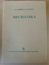 Zdjęcie nr 1 okładki Landau L., Lifszyc E. Mechanika. /Fizyka teoretyczna/