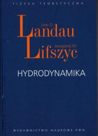 Zdjęcie nr 1 okładki Landau Lew D., Lifszyc Jewgienij M. Hydrodynamika.