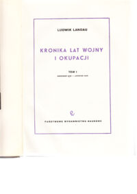 Miniatura okładki Landau Ludwik Kronika lat wojny i okupacji. Tom I wrzesień 1939 - listopad 1940.