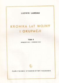 Miniatura okładki Landau Ludwik Kronika lat wojny i okupacji. Tom II grudzień 1942 - czerwiec 1943.