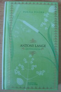 Miniatura okładki Lange Antoni Antologia. /Poezja Polska. Tom 47/