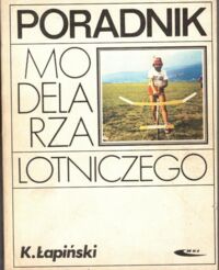 Miniatura okładki Łapiński Kazimierz Poradnik modelarza lotniczego.