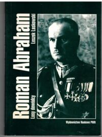 Zdjęcie nr 1 okładki Laskowski Leszek Roman Abraham. Losy dowódcy.