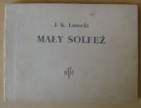 Miniatura okładki Lasocki J. K. Mały solfeż.