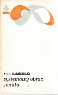 Miniatura okładki Laszlo Erwin Systemowy obraz świata.