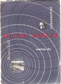 Miniatura okładki Latil Pierre Sztuczne myślenie. Wstęp do cybernetyki.