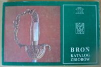 Miniatura okładki Latour Ryszard de Broń. Katalog zbiorów Muzeum Narodowego w Kielcach.