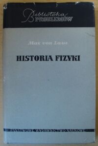 Zdjęcie nr 1 okładki Laue Max von Historia fizyki.