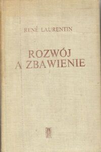 Miniatura okładki Laurentin Rene Rozwój a zbawienie.
